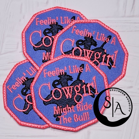 Feelin Like a Cowgirl Iron On) Sew On Patch